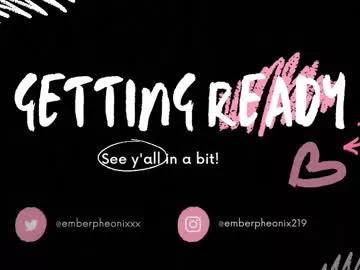 Freechat emberpheonixxx on Chaturbate